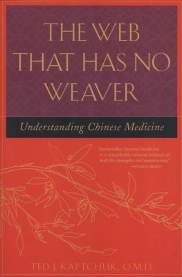 The The Web That Has No Weaver: Understanding Chinese Medicine Image