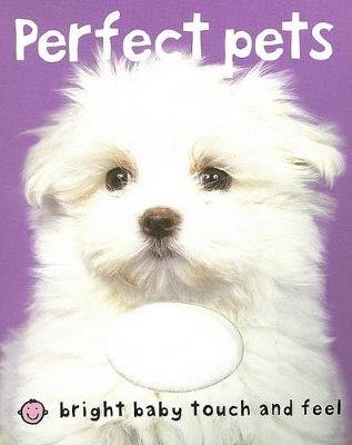 Bright Baby Touch & Feel Perfect Pets Image