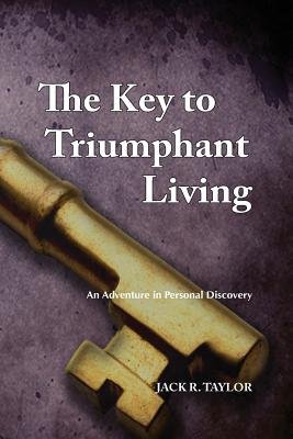 The Key to Triumphant Living Image