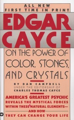 Edgar Cayce on the Power of Color, Stones and Crystals Image
