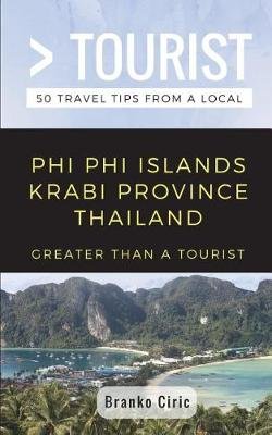 Greater Than a Tourist- Phi Phi Island Krabi Province Thailand Image
