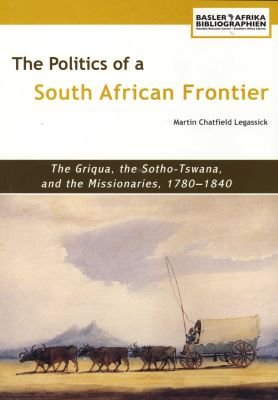 The Politics Of A South African Frontier Image