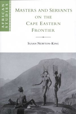 Masters and Servants on the Cape Eastern Frontier, 1760-1803 Image