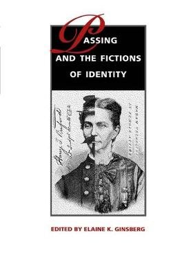 Passing and the Fictions of Identity Image
