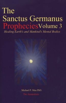 The Sanctus Germanus Prophecies Volume 3 Image