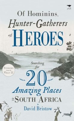 Of Hominins, Hunter Gatherers and Heroes Image