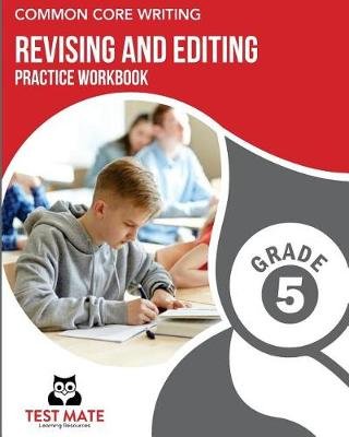 COMMON CORE WRITING Revising and Editing Practice Workbook Grade 5 Image