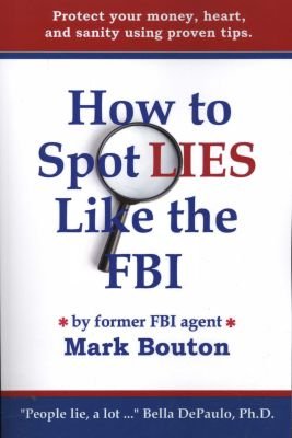 How to Spot Lies Like the FBI Image