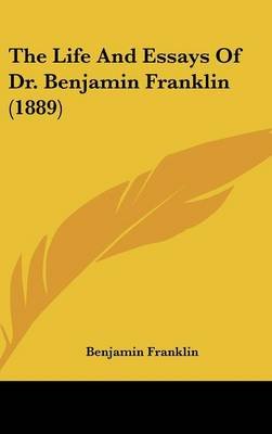 Essay On Health Awareness The Life And Essays Of Dr Benjamin Franklin Hardcover Terrorism Essay In English also Help With Essay Papers The Life And Essays Of Dr Benjamin Franklin Hardcover Essay On English Teacher