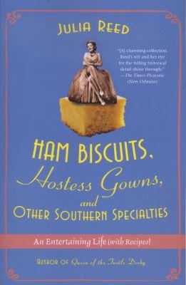 Ham Biscuits, Hostess Gowns, and Other Southern Specialties Image
