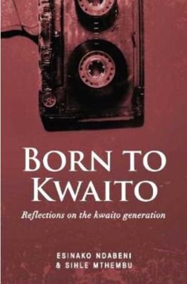 Born To Kwaito Image
