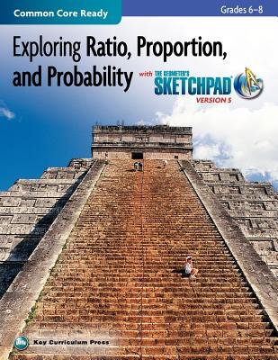 Exploring Ratio, Proportion, and Probability, Grades 6-8, with the Geometer's Sketchpad Image