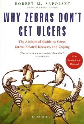 Why Zebras Don't Get Ulcers Image