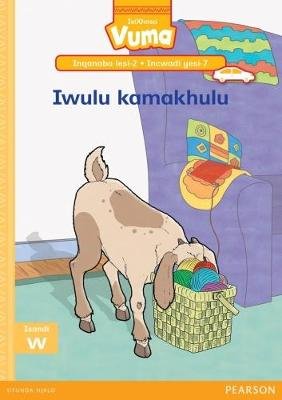 Vuma IsiXhosa Home Language Inqanaba lesi-2 Incwadi Yokufunda yesi-7: Iwulu kamakhulu: Level 2: Book 7: Grade 1 Image