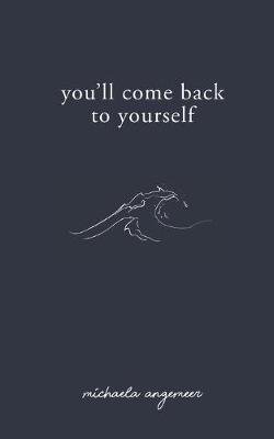 You'll Come Back to Yourself Image