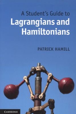 A Student's Guide to Lagrangians and Hamiltonians Image