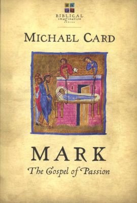 Mark: The Gospel of Passion Image