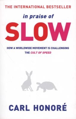 In Praise of Slow Image