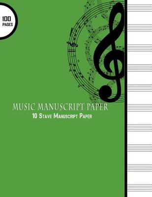 Music Manuscript Paper 10 Stave Manuscript Paper 100 Pages Large
