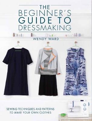 The Beginners Guide To Dressmaking Sewing Techniques And Patterns Beauteous African Dress Patterns For Sewing The Beginners Guide To Dressmaking Sewing Techniques And Patterns Beauteous African Dress Patterns For Sewing