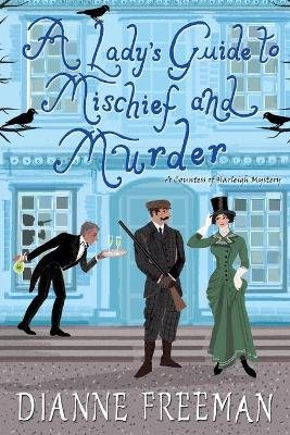 A Lady's Guide to Mischief and Murder Image