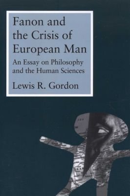 Fanon and the Crisis of European Man Image