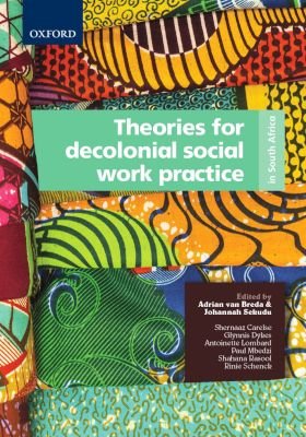 Theories For Decolonial Social Work Practice In South Africa Image