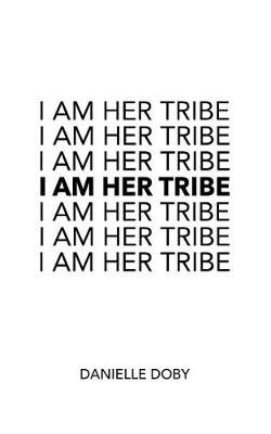 I Am Her Tribe Image