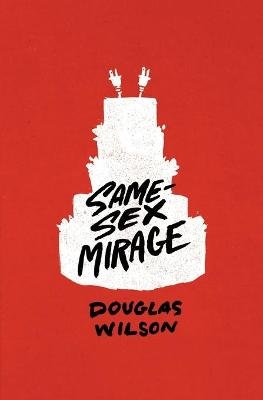 Same-Sex Mirage (and Some Biblical Responses) Image