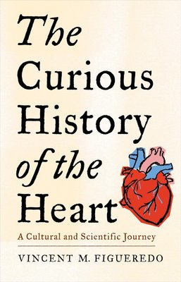 The Curious History Of The Heart Image