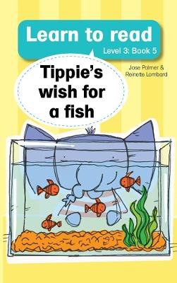 Learn To Read (Level 3) 5:Tippie's Whish For A Fish Image
