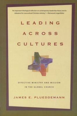 Leading Across Cultures - Effective Ministry and Mission in the Global Church Image