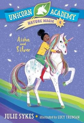 Unicorn Academy Nature Magic #4: Aisha and Silver Image