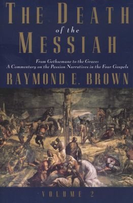 The Death of the Messiah, From Gethsemane to the Grave, Volume 2 Image