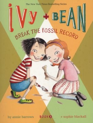 Ivy and Bean Break the Fossil Record Image