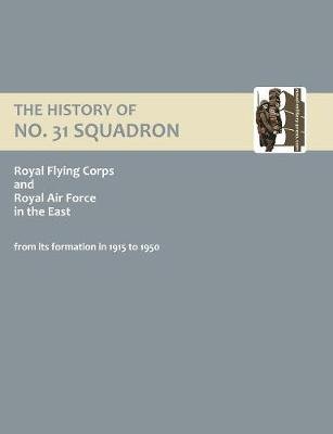 History of No.31 Squadron Royal Flying Corps and Royal Air Force in the East from Its Formation in 1915 to 1950, No. 31 Image