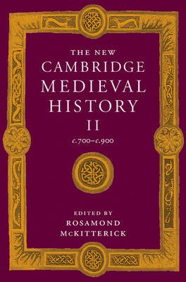 The New Cambridge Medieval History: Volume 2, c.700-c.900 Image