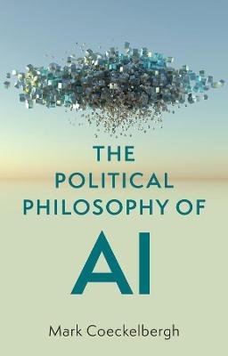 The Political Philosophy of AI - An Introduction Image