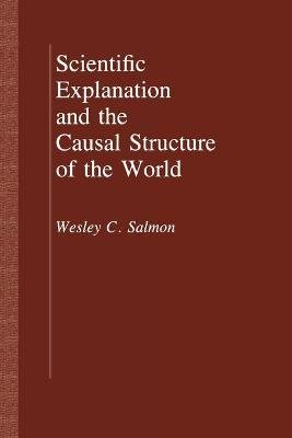 Scientific Explanation and the Causal Structure of the World Image