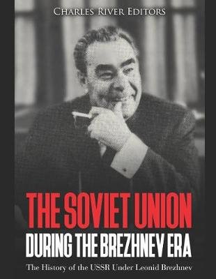 The Soviet Union during the Brezhnev Era Image