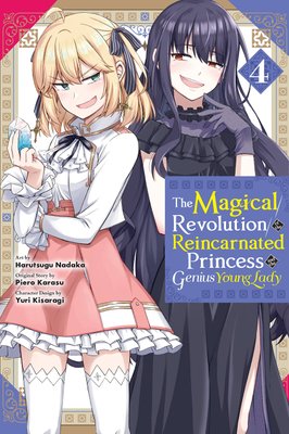 The Magical Revolution of the Reincarnated Princess and the Genius Young Lady, Vol. 4 Image