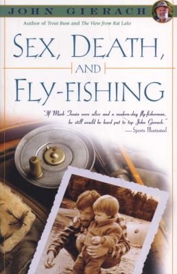Sex, Death, and Fly-Fishing Image