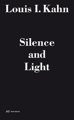 Louis I. Kahn - Silence and Light Image