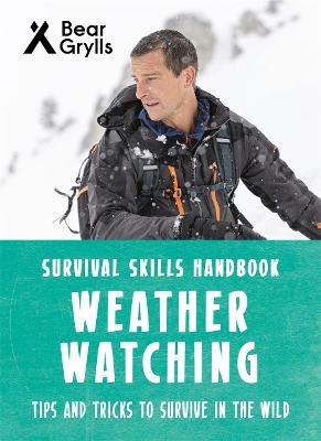 Bear Grylls Survival Skills: Weather Watching Image
