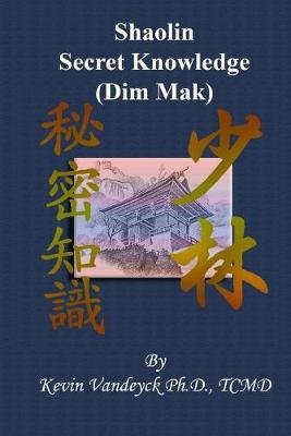 The Secret Knowledge of Shaolin - Dim Mak Image
