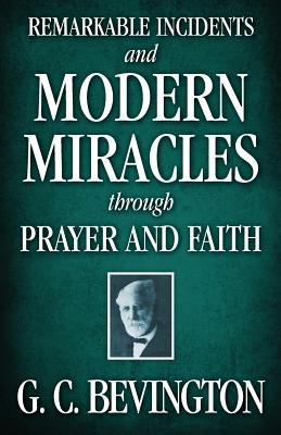 Remarkable Incidents and Modern Miracles Through Prayer and Faith Image
