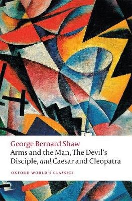 Arms and the Man, The Devil's Disciple, and Caesar and Cleopatra Image