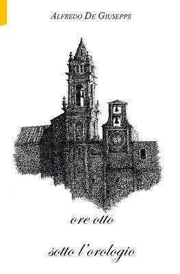ore otto sotto l'orologio Image