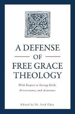 A Defense of Free Grace Theology Image