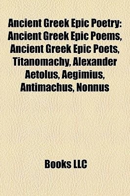ancient greek epic poetry ancient greek epic poems ancient greek epic poetry